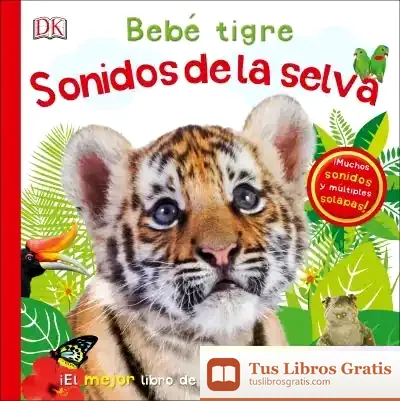 Descargar Bebé Tigre: Sonidos De La Selva
