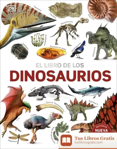 Descargar El Libro De Los Dinosaurios. Nueva Edición