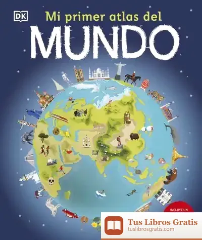 Descargar Mi Primer Atlas Del Mundo de Dk