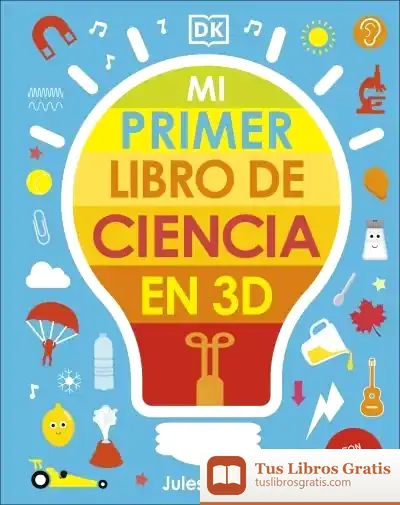 Descargar Mi Primer Libro De Ciencia En 3D de Dk