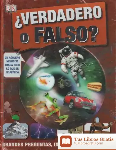 Descargar ¿Verdadero O Falso?: Grandes Preguntas, Increíbles Respuestas