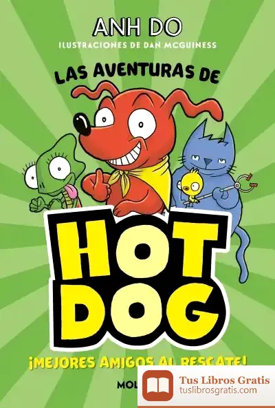 Descargar ¡Las Aventuras De Hotdog! 1 - Mejores Amigos Al Rescate