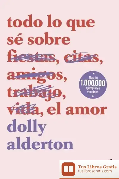 Descargar Todo Lo Que Sé Sobre El Amor