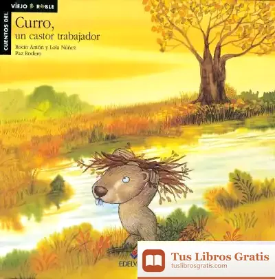 Descargar Curro, Un Castor Trabajador de Dolores Núñez