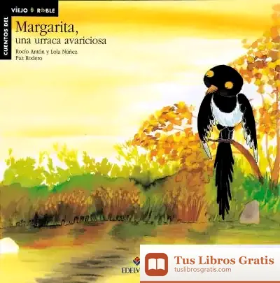 Descargar Margarita, Un Urraca Avariciosa de Flavio Capucci