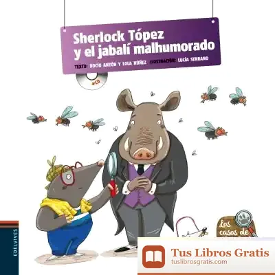Descargar Sherlock Tópez Y El Jabalí Malhumorado de Dolores Núñez