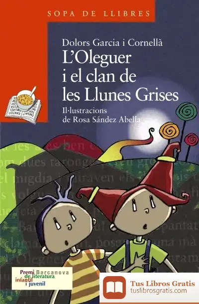 Descargar L ' Oleguer I El Clan De Les Llunes Grises