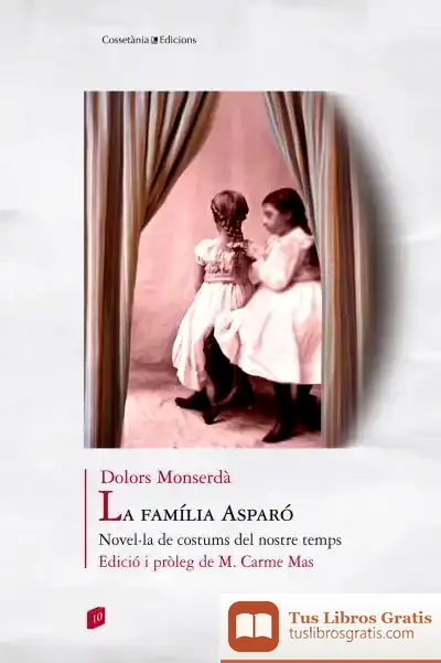 Descargar La Família Asparó: Novel·La De Costums Del Nostre Temps