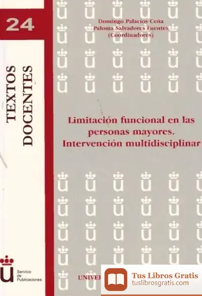 Descargar Limitación Funcional En Las Personas Mayores. Intervención Multidisciplinar