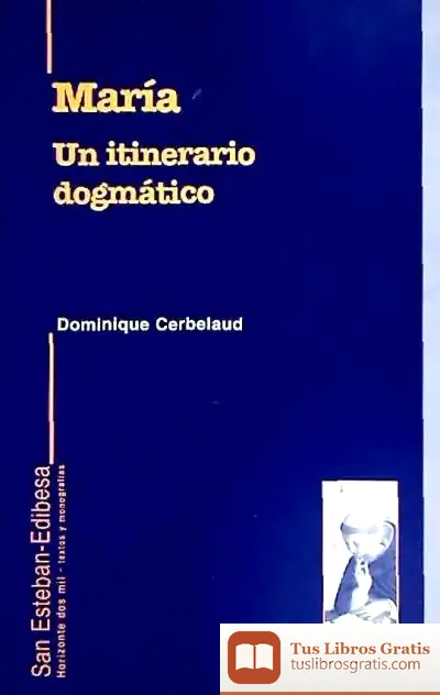 Descargar María. Un Itinerario Dogmático de Blanca Álvarez