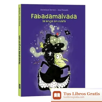 Descargar Fabadamalvada, La Bruja Sin Culete de María Ángeles Rebollo Catalán