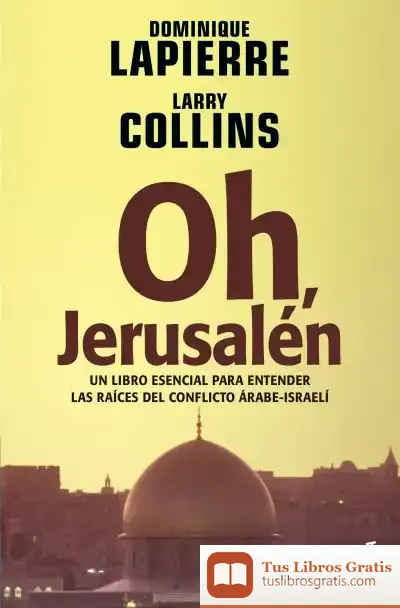 Descargar Oh, Jerusalén de Javier Martín
