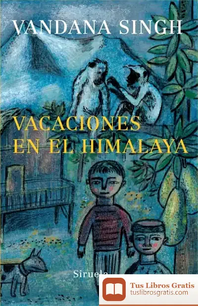Descargar Vacaciones En El Himalaya de Nicholas C. Prata