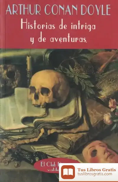 Descargar Historias De Intriga Y Aventuras de Sixto Ríos Insua