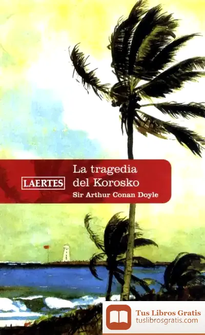 Descargar Tragedia De Korosko, La