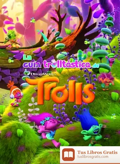 Descargar Trolls. La Guía Trolltástica De Trolls