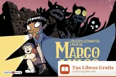 Descargar Los Espeluznantes Casos De Margo Maloo Rústica