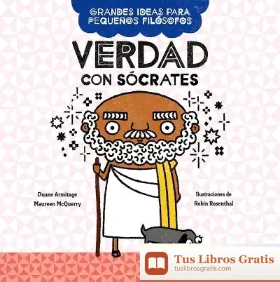 Descargar Verdad Con Sócrates de Duane Armitage