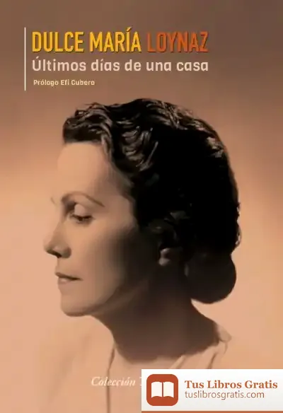 Descargar Últimos Días De Una Casa