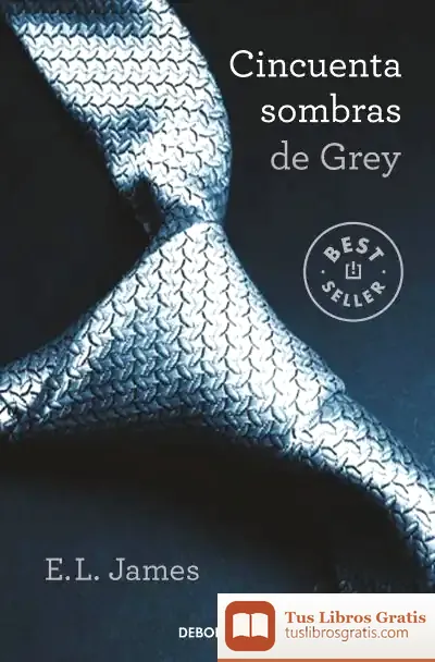 Descargar Cincuenta Sombras De Grey (Cincuenta Sombras 1) de E. L. James