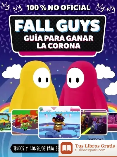Descargar Fall Guys. Guía Para Ganar La Corona