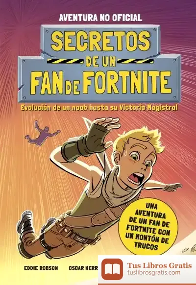 Descargar Secretos De Un Fan De Fortnite de Eddie Robson y Oscar Herrero