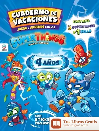 Descargar Cuaderno De Vacaciones Juega Y Aprende Superthings Guardians Of Kazoom Para 4 Años