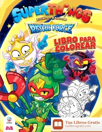 Descargar Libro Para Colorear Superthings Rescue Force - España