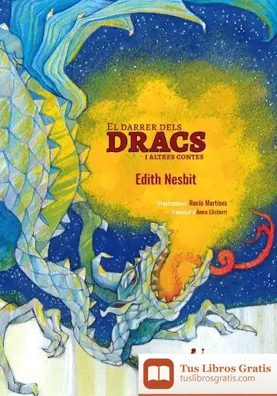 Descargar El Darrer Dels Dracs I Altres Contes de Edith Nesbit