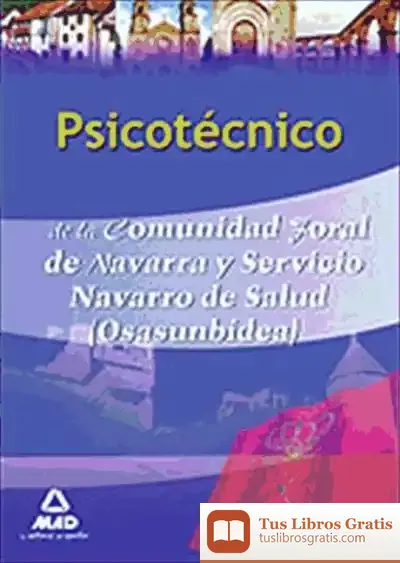 Descargar Psicotécnico De La Comunidad Foral De Navarra Y Servicio Navarro De Salud (Osasunbidea)