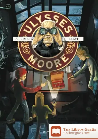 Descargar Ulysses Moore 6. La Primera Llave