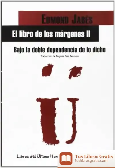 Descargar El Libro De Los Márgenes Ii: Bajo La Doble Dependencia De Lo Dicho