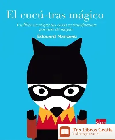 Descargar El Cucú-Tras Mágico de Edouard Manceau