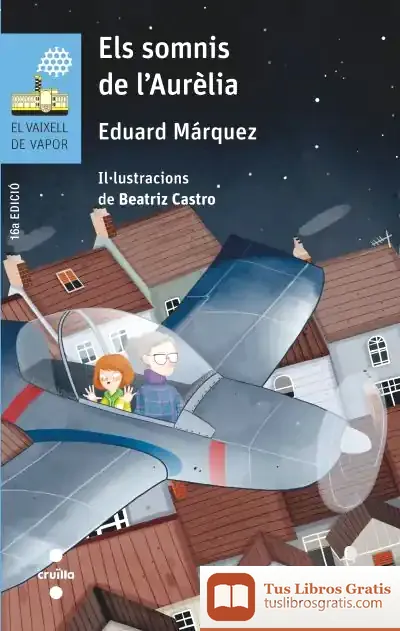 Descargar Els Somnis De L'Aurèlia de Eduard Màrquez Tañá