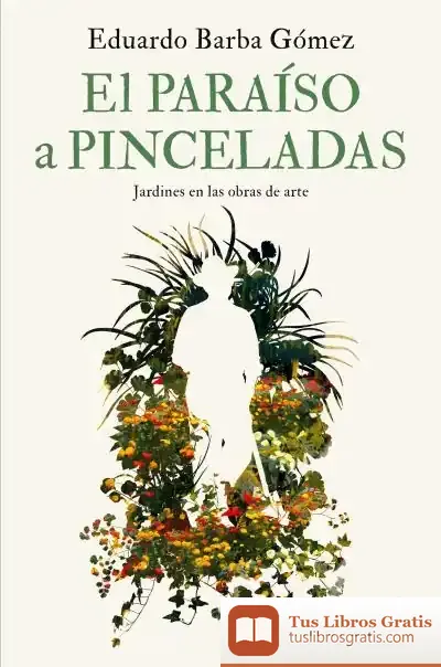 Descargar El Paraíso A Pinceladas