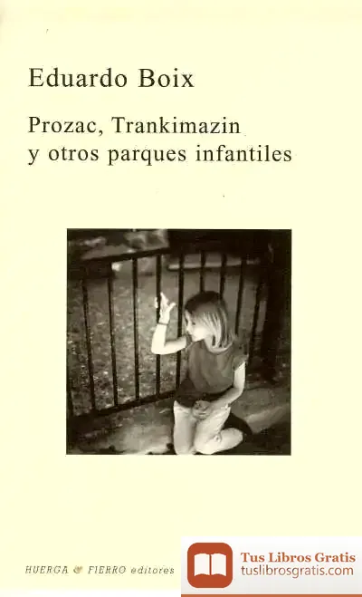 Descargar Prozac, Trankimazin Y Otros Parques Infantiles