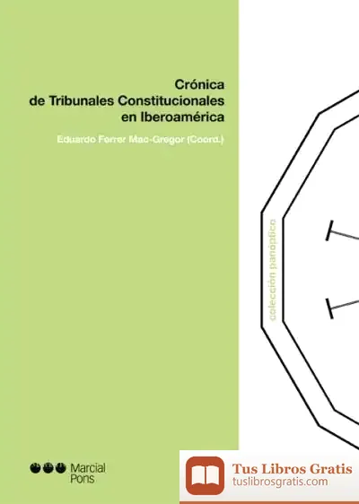 Descargar Crónica De Tribunales Constitucionales En Iberoamérica