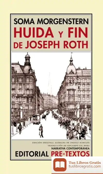 Descargar Huida Y Fin De Joseph Roth de Eduardo Gil Bera