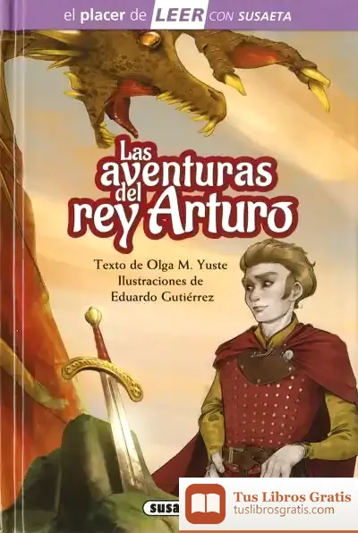 Descargar El Placer De Leer Con Susaeta - Nivel 4. Las Aventuras Del Rey Arturo de Eduardo Gutiérrez