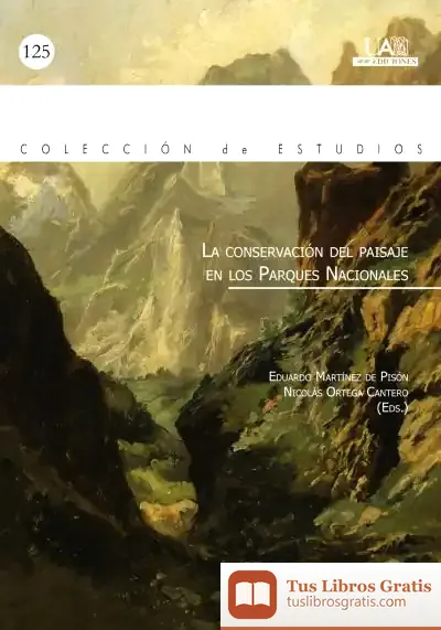 Descargar La Conservación Del Paisaje En Los Parques Nacionales de José María García Marín