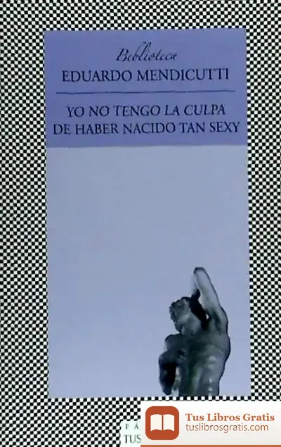 Descargar Yo No Tengo La Culpa De Haber Nacido Tan Sexy