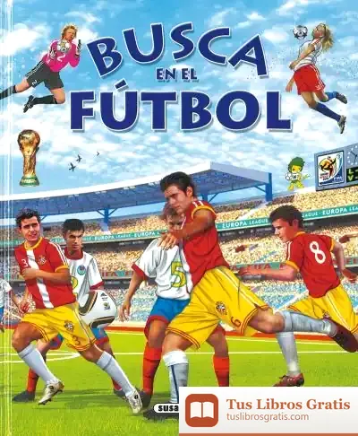 Descargar Busca ... Busca En El Fútbol de Eduardo Trujillo Correa