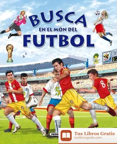Descargar Busca ... Busca En El Món Del Futbol de Eduardo Trujillo Correa