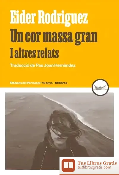 Descargar Un Cor Massa Gran de Eider Rodríguez