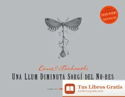 Descargar Una Llum Diminuta Sorgí Del No-Res de Einar Turkowski