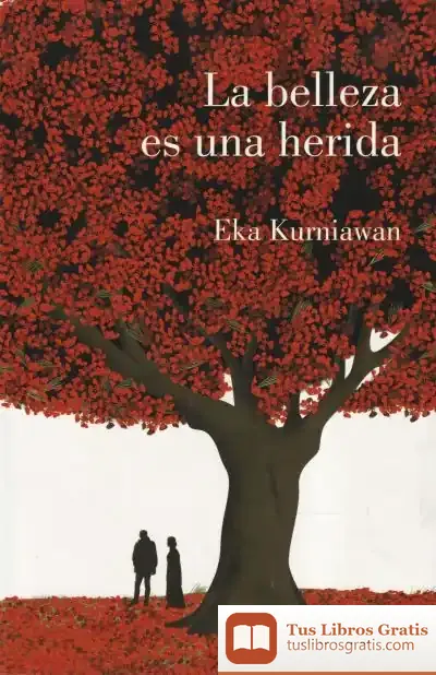 Descargar La Belleza Es Una Herida de Eka Kurniawan