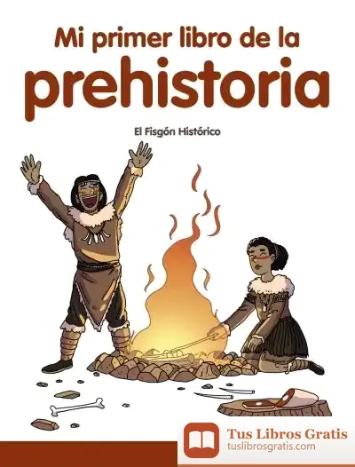 Descargar Mi Primer Libro De La Prehistoria de Pau Castanyer I Fe