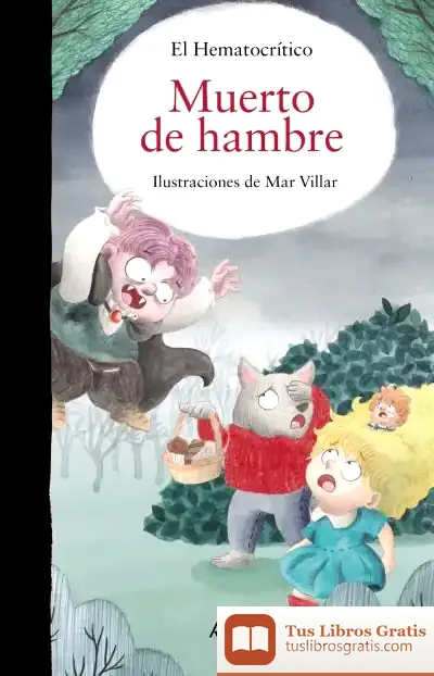 Descargar Muerto De Hambre de El Hematocrítico