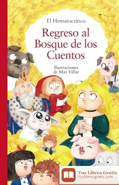 Descargar Regreso Al Bosque De Los Cuentos de El Hematocrítico