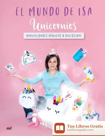 Descargar Unicornios: Manualidades Mágicas Y Divertidas